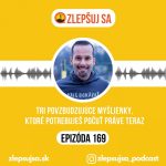 169. Tri povzbudzujúce myšlienky, ktoré potrebuješ počuť práve teraz episode thumbnail