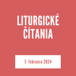 LITURGICKÉ ČÍTANIA | 7. februára 2024 episode thumbnail