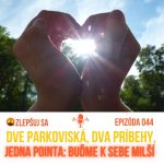 044. Dve parkoviská, dva príbehy, jedna pointa: Buďme k sebe milší. episode thumbnail