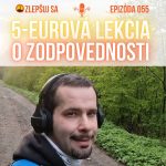 055. 5-eurová lekcia o zodpovednosti episode thumbnail