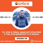 148. To, kým si teraz, nemá nič spoločné s tým, kým môžeš byť o desať rokov episode thumbnail