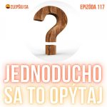 117. Jednoducho sa to opýtaj episode thumbnail