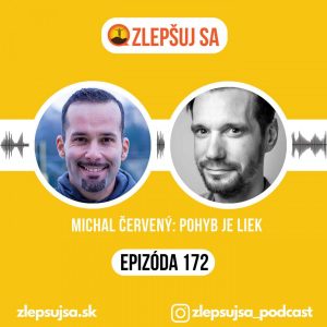 172. Michal Červený: Pohyb je liek