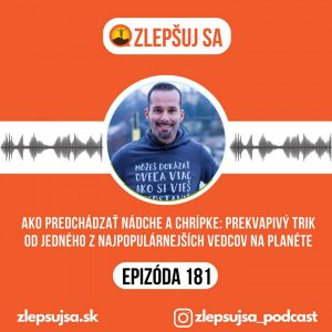181. Ako predchádzať nádche a chrípke: prekvapivý trik od jedného z najpopulárnejších vedcov na planéte
