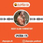 175. Rocky alebo Terminátor? episode thumbnail