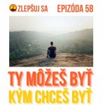 058. Ty môžeš byť kým chceš byť episode thumbnail