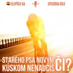 053. Starého psa novým kúskom nenaučíš. Či? episode thumbnail