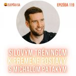 119. Silovým tréningom k premene postavy s Michalom Patakym episode thumbnail