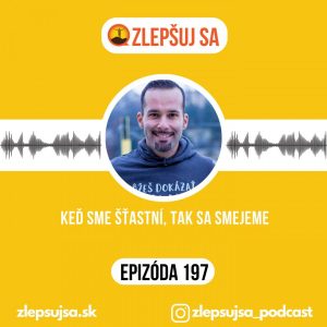 197. Keď sme šťastní, tak sa smejeme