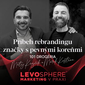 #238 101 Drogéria: Príbeh rebrandingu značky s pevnými koreňmi