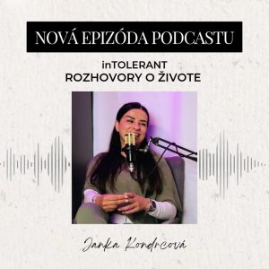 Jana Kondrcová „Nerobme extrémy a sledujme znova svoje telo“ | inTOLERANT – Rozhovory o živote