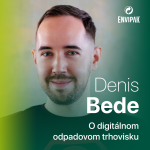 Denis Bede: Odpad je zdroj, ktorý sa dá zmysluplne využiť, nemusí hneď končiť na skládke episode thumbnail