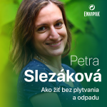 Petra Slezáková: Svoj štvormesačný odpad zmestím do pohára od horčice episode thumbnail
