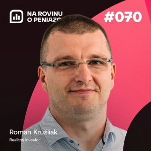 NRoPE 70: Investovaním do realít postupne k miliónom