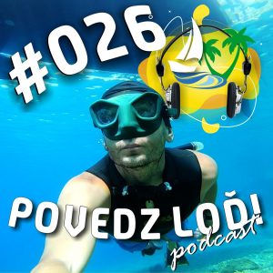 #026 – Freediving – Vyloviť telefón z desiatich metrov môže byť hračka – hosť: Mick Vrána
