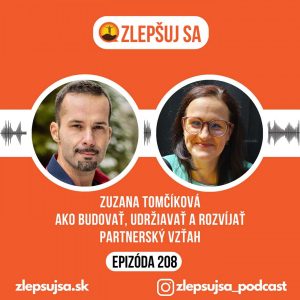 208. Zuzka Tomčíková: Ako budovať, udržiavať a rozvíjať partnerský vzťah