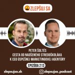 213. Peter Šoltés: Cesta od nadšeného stredoškoláka k CEO úspešnej marketingovej agentúry episode thumbnail