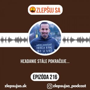 216. Hľadanie stále pokračuje…