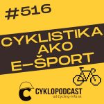 #516 Cyklistika ako e-šport episode thumbnail