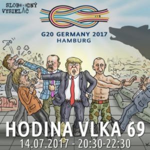 Hodina Vlka 69 – 2017-07-14 Summit G20