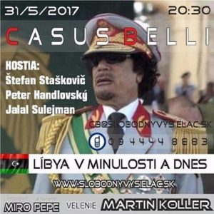 Casus belli 14 – 2017-05-31 Líbya v minulosti a dnes