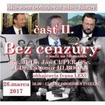 Bez cenzúry 82 – 2017-03-26 Ako som obhajoval SIS – károv – časť II. episode thumbnail