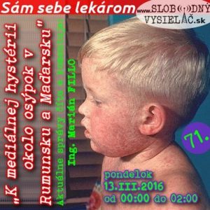 Sám sebe lekárom 71 – 2017-03-13 K mediálnej hystérii okolo osýpok v Rumunsku a Maďarsku