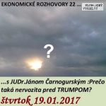 Ekonomické rozhovory 22 – 2017-01-19 Prečo taká nervozita pred Trumpom ? episode thumbnail