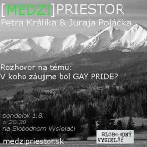 Medzipriestor 29 – 2016-08-01 V koho záujme bol GAY PRIDE ?