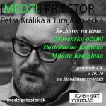 Medzipriestor 12 – 2016-04-04 Slovensko očami posledného Križiaka Milana Kajniaka… episode thumbnail