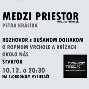 Medzipriestor 02 – 2015-12-10 Dušan Doliak