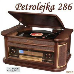 Petrolejka 286 – 2017-08-02 nezáväzné stretnutie nie len so staršou domácou hudobnou produkciou…