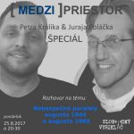 Medzipriestor 85 – 2017-08-25 Nebezpečné paralely augusta 1944 a augusta 1968 episode thumbnail