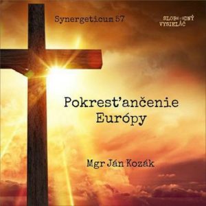 Synergeticum 57 – 2018-01-09 Pokresťaňčovanie Európy