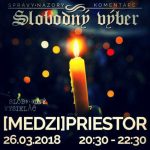 Medzipriestor 115 – 2018-03-26 výročie Sviečkovej manifestácie episode thumbnail