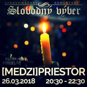 Medzipriestor 115 – 2018-03-26 výročie Sviečkovej manifestácie