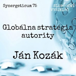 Synergeticum 75 – 2019-03-19 Globálna stratégia autority