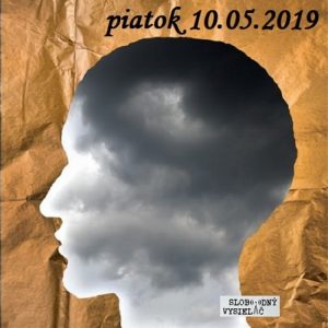 Riešenia a alternatívy 117 – 2019-05-10 Vedomý život…