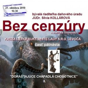 Bez cenzúry 147 – 2019-10-27 „KAUZA LIEHOFRUCT WHITE LADY“ časť 15.