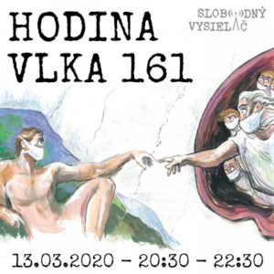 Hodina Vlka 161 – 2020-03-13
