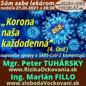 Sám sebe lekárom 262 – 2021-03-21 „Korona naša každodenná“ (4. časť)