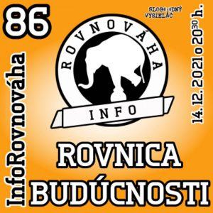 InfoRovnováha 86 – 2021-12-14 Rovnica budúcnosti