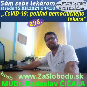 Sám sebe lekárom 296 – 2021-12-15 „CoViD-19: pohľad nemocničného lekára“