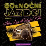 80s Noční jazdci s Alexom – 05.09.2021 episode thumbnail