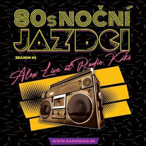 80s Noční jazdci s Alexom – 03.04.2022