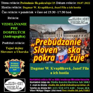Vzdelávanie 308 – 2022-07-18 Prebúdzanie Slovenska pokračuje (25.)