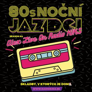 80s Noční jazdci s Alexom – 23.10.2022