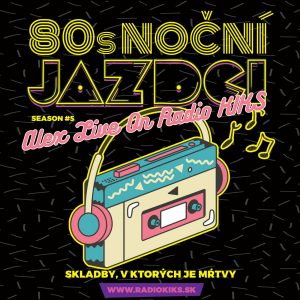 80s Noční jazdci s Alexom – 12.11.2023