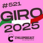 #521 Giro 2025: Hlavné jedlá prídu až na záver episode thumbnail