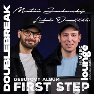 Matúš Jarkovský a Ľuboš Dvorščák – DOUBLEBREAK